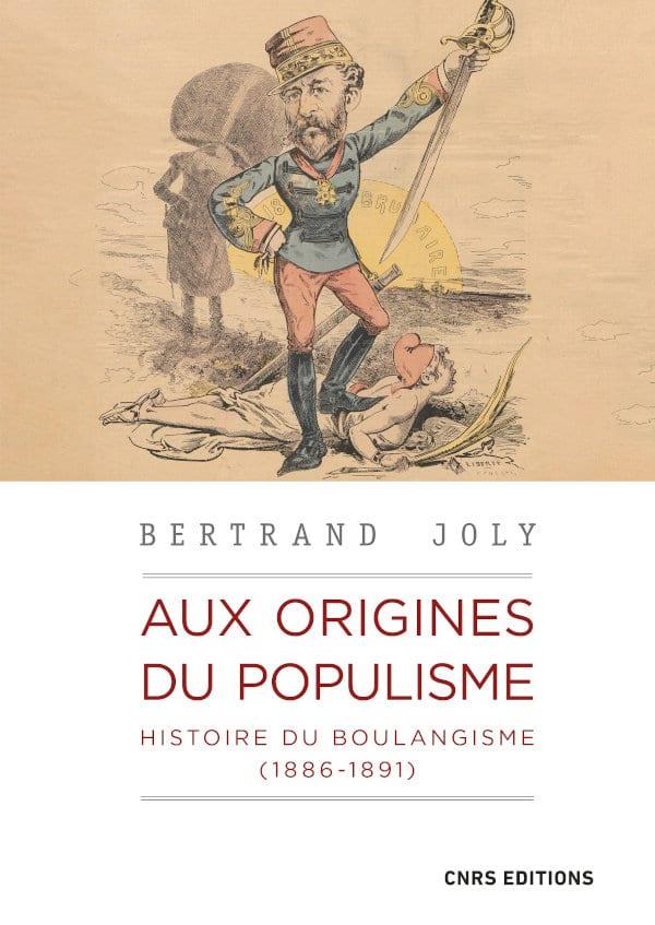 Aux origines du populisme - Bertrand Joly